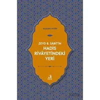 Zeyd B. Sabitin Hadis Rivayetindeki Yeri - Abdullah Aydın - Fecr Yayınları