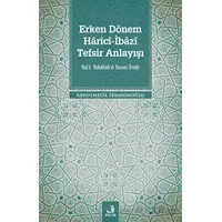 Erken Dönem Harici-İbazi Tefsir Anlayışı - Abdulmelik İbrahimoğlu - Fecr Yayınları