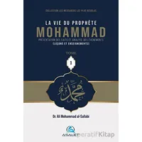 La Vie du Prophete Mohammad - Ali Mohammad Al-Sallabi - Asalet Yayınları