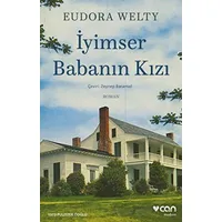 İyimser Babanın Kızı - Eudora Welty - Can Yayınları