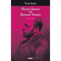 Henry James ve Roman Sanatı - Ünal Aytür - Yapı Kredi Yayınları