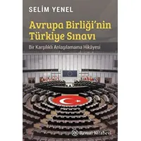 Avrupa Birliği’nin Türkiye Sınavı - Selim Yenel - Remzi Kitabevi
