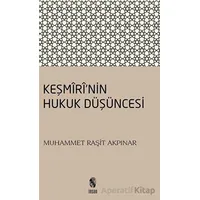 Keşmirinin Hukuk Düşüncesi - Muhammet Raşit Akpınar - İnsan Yayınları