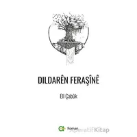 Dildaren Feraşine - Eli Çabuk - Aram Yayınları