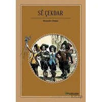 Se Çekdar - Alexandre Dumas - Aram Yayınları