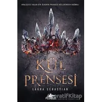 Kül Prensesi - Laura Sebastian - Pegasus Yayınları
