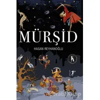 Mürşid - Hasan Reyhanoğlu - Artemis Yayınları