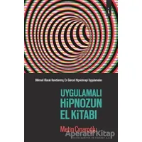 Uygulamalı Hipnozun El Kitabı - Metin Çınaroğlu - İkinci Adam Yayınları