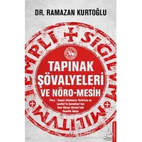 Tapınak Şövalyeleri ve Nöro-Mesih - Ramazan Kurtoğlu - Destek Yayınları