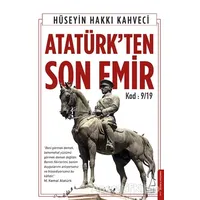 Atatürkten Son Emir - Hüseyin Hakkı Kahveci - Destek Yayınları
