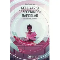Gece Yarısı Gezegeninden Raporlar - Nalo Hopkinson - Ayrıntı Yayınları