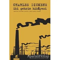İki Şehrin Hikayesi - Charles Dickens - Ayrıntı Yayınları