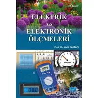 Elektrik ve Elektronik Ölçmeleri - Halit Pastacı - Nobel Akademik Yayıncılık