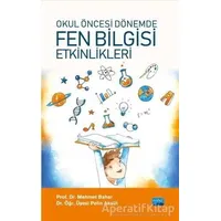 Okul Öncesi Fen Bilgisi Etkinlikleri - Pelin Aksüt - Nobel Akademik Yayıncılık