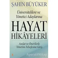 Hayat Hikayeleri - Şahin Büyüker - Cinius Yayınları