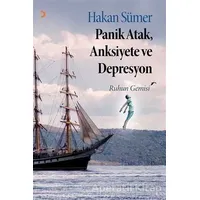 Panik Atak Anksiyete ve Depresyon - Hakan Sümer - Cinius Yayınları