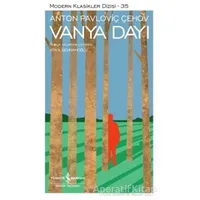 Vanya Dayı - Anton Pavloviç Çehov - İş Bankası Kültür Yayınları