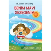 Benim Mavi Gezegenim - Hüseyin Yurttaş - İş Bankası Kültür Yayınları