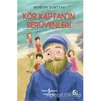 Kör Kaptanın Serüvenleri - Hüseyin Yurttaş - İş Bankası Kültür Yayınları