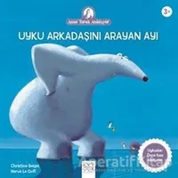 Uyku Arkadaşını Arayan Ayı - Christine Beigel - 1001 Çiçek Kitaplar