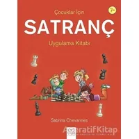 Çocuklar İçin Satranç Uygulama Kitabı - Sabrina Chevannes - 1001 Çiçek Kitaplar