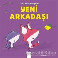 Tilki ve Sincapın Yeni Arkadaşı - Ruth Ohi - 1001 Çiçek Kitaplar