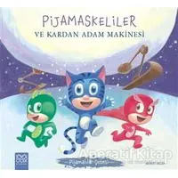 Pijamaskeliler ve Kardan Adam Makinesi - Pijamalılar Çetesi - Romuald - 1001 Çiçek Kitaplar