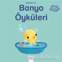 Bebekler İçin Banyo Öyküleri - Ghislaine Biondi - 1001 Çiçek Kitaplar