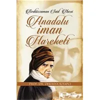 Anadolu İman Hareketi - Zekeriya Kitapçı - Alya Yayınları