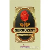 Sergüzeşt - Sami Paşazade Sezai - Kardelen Yayınları