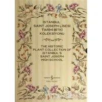 İstanbul Saint Joseph Lisesi Tarihi Bitki Koleksiyonu / The Historic Plant Collection of Istanbuls S