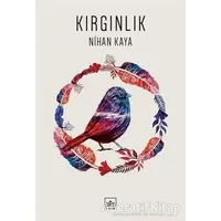 Kırgınlık - Nihan Kaya - İthaki Yayınları