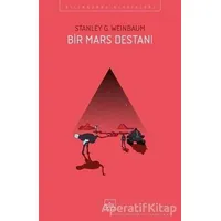 Bir Mars Destanı - Stanley G. Weinbaum - İthaki Yayınları