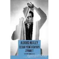 Cesur Yeni Dünyayı Ziyaret - Aldous Huxley - İthaki Yayınları