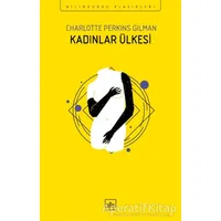 Kadınlar Ülkesi - Charlotte Perkins Gilman - İthaki Yayınları