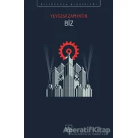 Biz - Yevgeniy İvanoviç Zamyatin - İthaki Yayınları