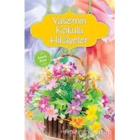 Yasemin Kokulu Hikayeler (Kokulu Kitap) - Ender H. Derince - Yakamoz Yayınevi