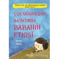 Çocuğunuzun Hayatında Babanın Etkisi - Eirini Flouri - Yakamoz Yayınevi