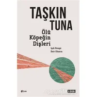 Ölü Köpeğin Dişleri - Taşkın Tuna - Şule Yayınları