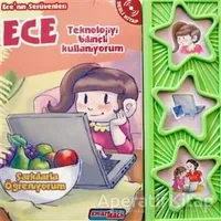 Ece Teknolojiyi Bilinçli Kullanıyorum (Sesli Kitap) - Kolektif - Smarteach