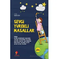 Sevgi Yürekli Masallar - Kolektif - Morena Yayınevi