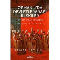 Osmanlıda Devletlerarası İlişkiler-2 - Kemal Beydilli - Timaş Yayınları
