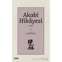Akabi Hikayesi - Fatma Jale Gül Çoruk - Çizgi Kitabevi Yayınları