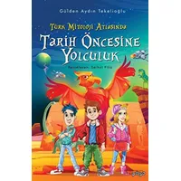 Türk Mitoloji Atlasında Tarih Öncesine Yolculuk - Gülden Aydın Tekelioğlu - Pogo Çocuk