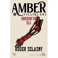 Oberonun Eli - Amber Yıllıkları 4 - Roger Zelazny - İthaki Yayınları