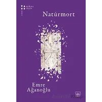 Natürmort - Emre Ağanoğlu - İthaki Yayınları
