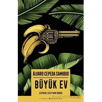Büyük Ev - Alvaro Cepeda Samudio - İthaki Yayınları