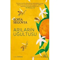 Arıların Uğultusu - Sofia Segovia - İthaki Yayınları