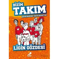 Ligin Gözdesi - Bizim Takım - David Bedford - Erdem Çocuk