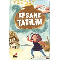 Efsane Tatilim - Figen Yaman Coşar - Erdem Çocuk